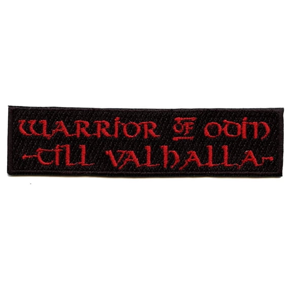 Warrior Of Odin Till Valhalla Embroidered Iron On Patch