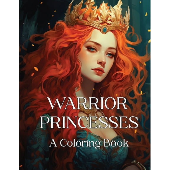 Warrior Princesses: A Coloring Book, (Paperback)