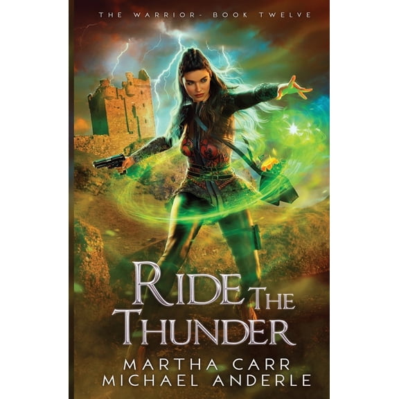 Warrior Ride the Thunder: The Warrior Book 12, Book 12, (Paperback)