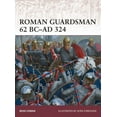 thumbnail image 1 of Warrior: Roman Guardsman 62BC-324AD, 1 of 1