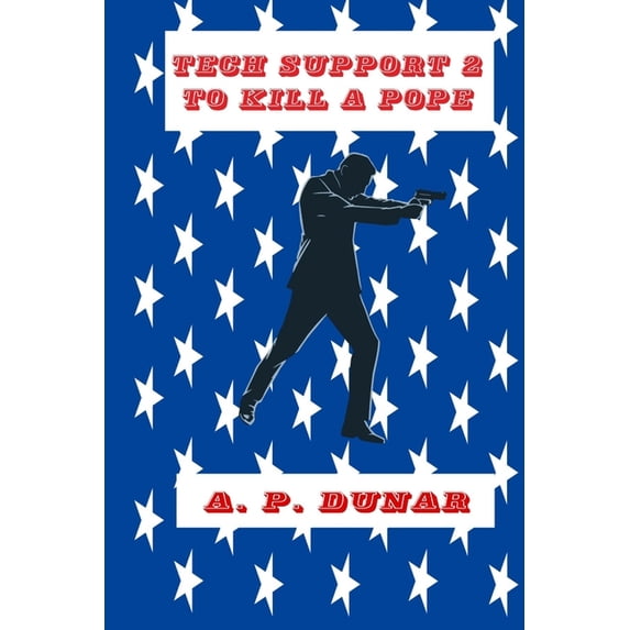 Warrior/Tech Support: Tech Support 2 : To Kill a Pope (Series #3) (Paperback)