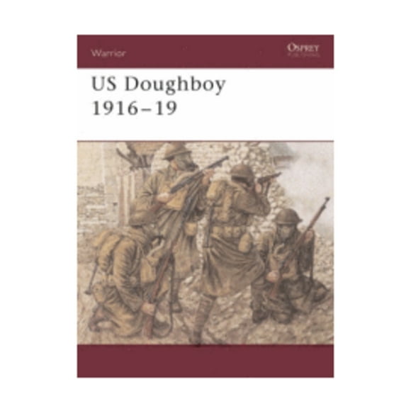 Warrior: US Doughboy 1916–19 (Paperback)