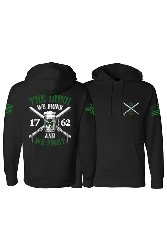 The Irish We Fight Hoodie - Cotton Blend, Screen Printed in The USA, American Made, Regular Fit, Black, Medium