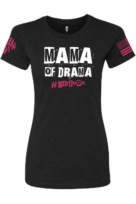Women's Fit Mama of Drama - Cotton Blend, Screen Printed in The USA, American Made, Regular Fit, Black, Small