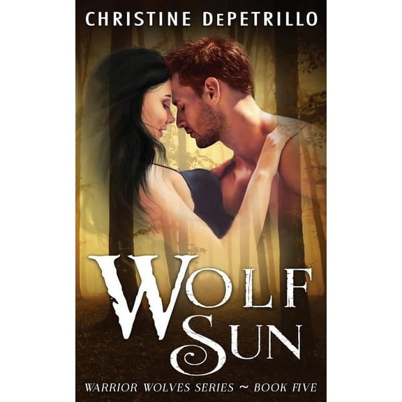 Warrior Wolves: Wolf Sun (Series #5) (Paperback)