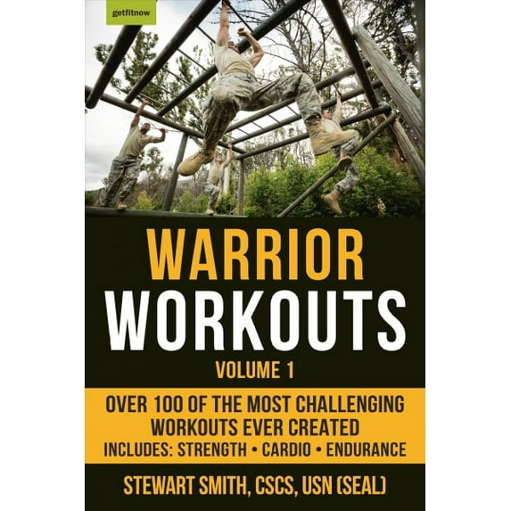 Warrior Workouts, Volume 1 : Over 100 of the Most Challenging Workouts Ever Created (Paperback)
