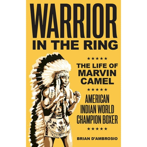Warrior in the Ring: The Life of Marvin Camel, (Paperback)