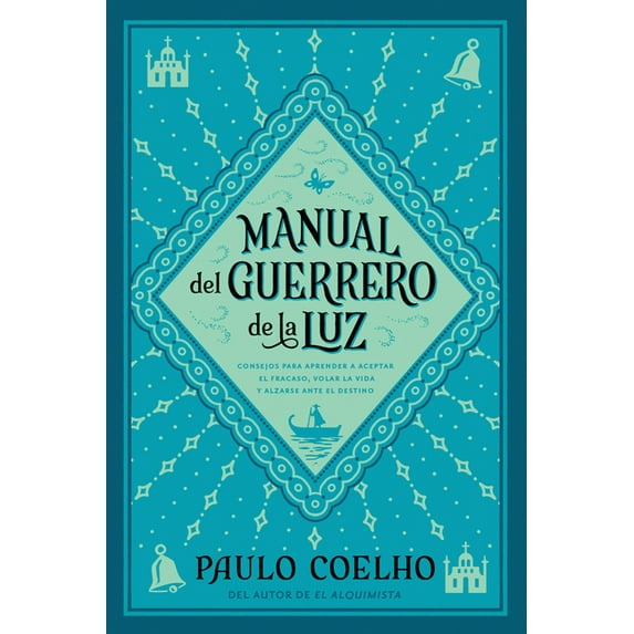 Warrior of the Light \ Manual del Guerrero de la Luz: A Manual, (Paperback)