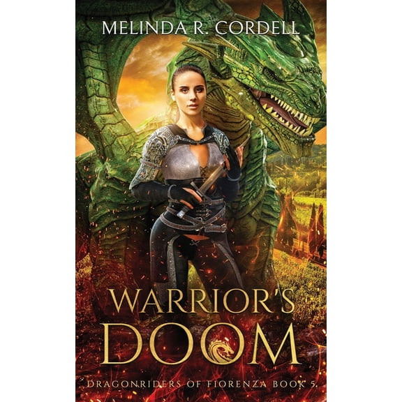 Dragonriders of Fiorenza Warrior's Doom, Book 5, (Paperback)