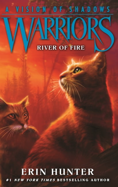 Warriors: A Vision of Shadows River of Fire, Book 5, (Hardcover)