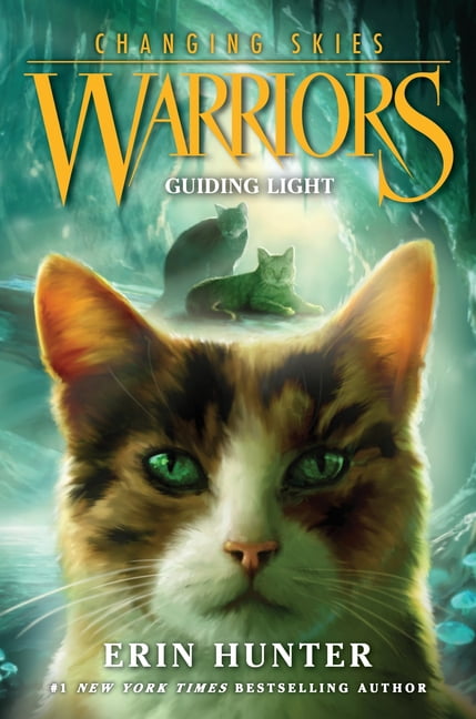 Warriors: Changing Skies Warriors: Changing Skies #4: Guiding Light, Book 4, (Hardcover)