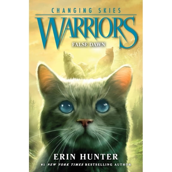 Warriors: Changing Skies Warriors: Changing Skies #5: False Dawn, Book 5, (Hardcover)