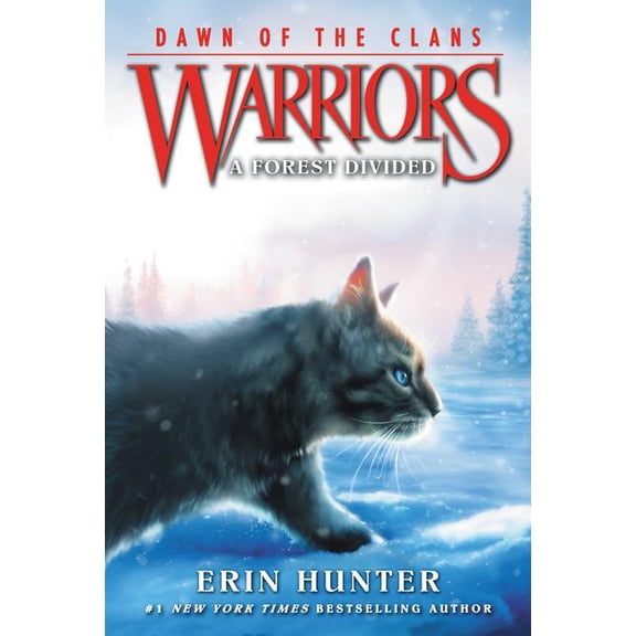 Warriors: Dawn of the Clans Warriors: Dawn of the Clans #5: A Forest Divided, Book 5, (Paperback)