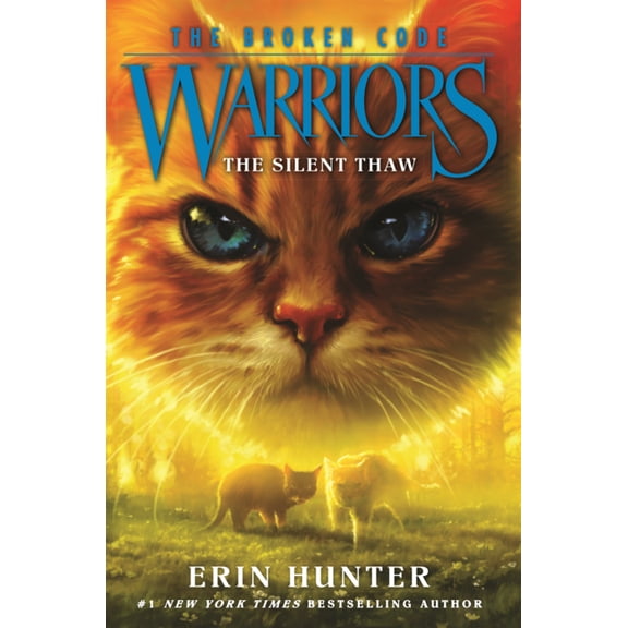 Warriors: The Broken Code Silent Thaw, Book 2, (Hardcover)