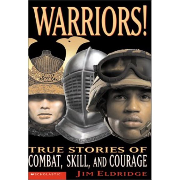 Pre-Owned Warrior! True Stories of Combat, Skill and Courage (Paperback) 0439296501 9780439296502