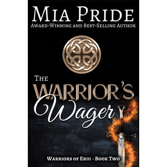 Warriors of Eriu The Warrior's Wager: A Celtic romance, Book 2, (Paperback)