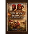 thumbnail image 1 of Lives and Legacies Through Time Warriors of Freedom: The Black Seminole Fight for Survival: Abraham and Osceola's Heroic Stand Against the U.S. Army in , Book 5, (Paperback), 1 of 1