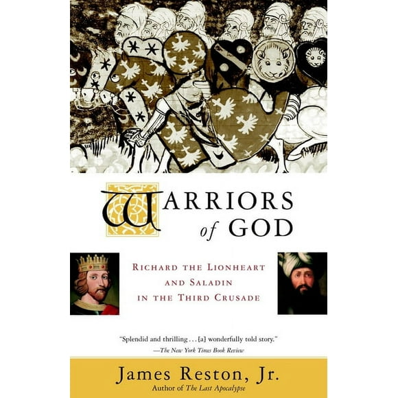 Warriors of God : Richard the Lionheart and Saladin in the Third Crusade (Paperback)