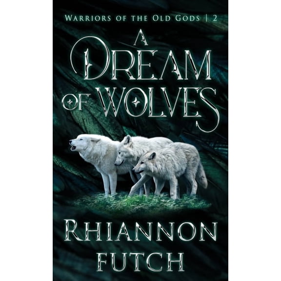 Warriors of the Old Gods A Dream of Wolves, Book 2, (Paperback)
