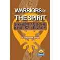 thumbnail image 1 of Warriors of the Spirit: Sikhism and the Khalsa Legacy, (Paperback), 1 of 1