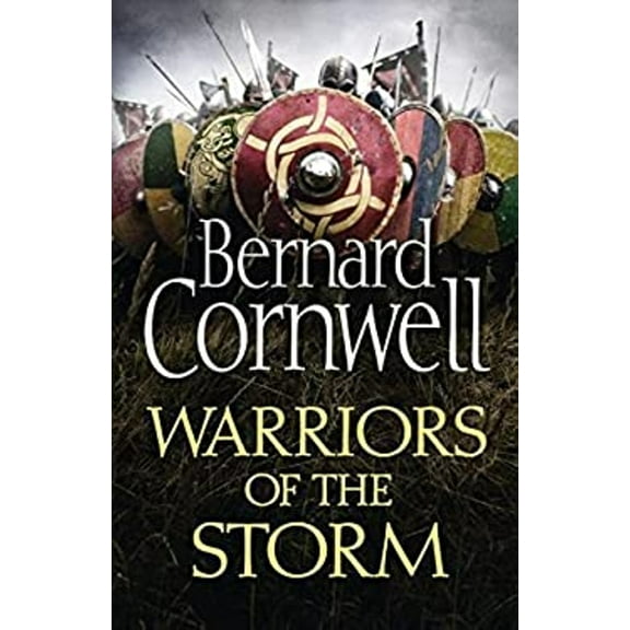 Pre-Owned Warriors of the Storm (The Last Kingdom Series, Book 9) (Paperback) 0007504101 9780007504107