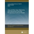 thumbnail image 1 of Warsaw Studies in Jewish History and Memory: Jews and Non-Jews: Memories and Interactions from the Perspective of Cultural Studies (Hardcover), 1 of 1