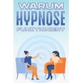 thumbnail image 1 of Warum Alternative Medizin Funktioniert Warum Hypnose funktioniert: Warum alternative Medizin funktioniert #8, (Paperback), 1 of 1