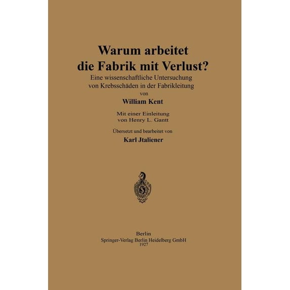 Warum Arbeitet Die Fabrik Mit Verlust?: Eine Wissenschaftliche Untersuchng Von Krebsschäden in Der Fabrikleitung, (Paperback)