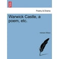 thumbnail image 1 of Warwick Castle, a Poem, Etc. Paperback, 1 of 1