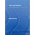 thumbnail image 1 of Warwick Studies in European Philosophy Critique of Violence: Between Poststructuralism and Critical Theory, (Paperback), 1 of 1