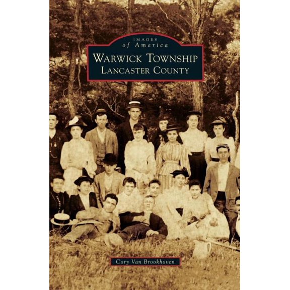 Warwick Township, Lancaster County, (Hardcover)