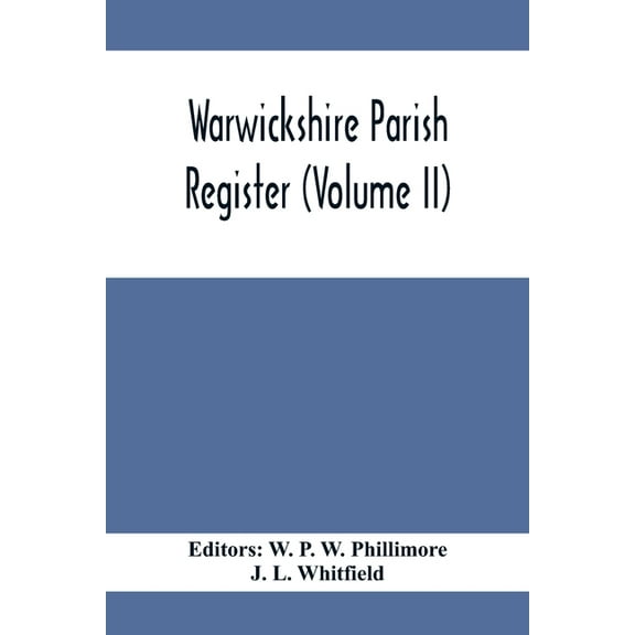 Warwickshire Parish Register (Volume Ii), (Paperback)
