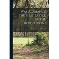 thumbnail image 1 of Was Alamance the First Battle of the Revolution?, (Paperback), 1 of 1