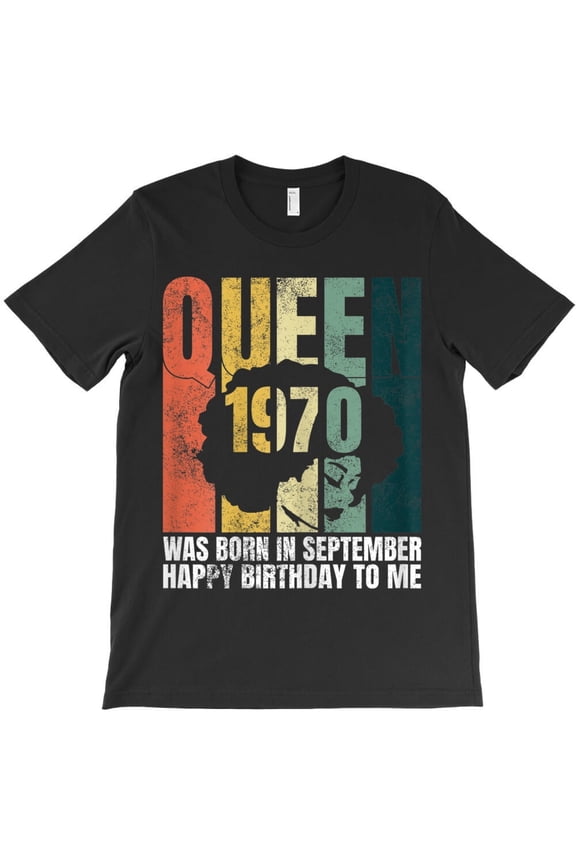 Was Born In September 1970 Funny B-Day Gifts 50th Birthday Women's H32723 T-Shirt, for Men and Women, Up to Size 5XL