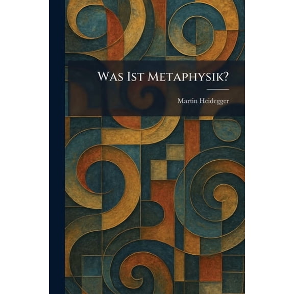 Was Ist Metaphysik?, (Paperback)
