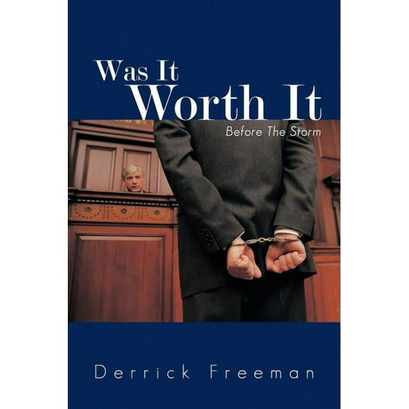 Was It Worth It: Before the Storm (Paperback)