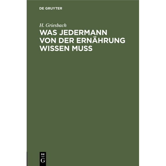 Was Jedermann Von Der Ernährung Wissen MuÃ, (Hardcover)