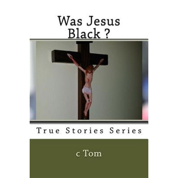 Was Jesus Black ?