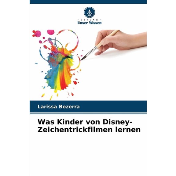 Was Kinder von Disney-Zeichentrickfilmen lernen, (Paperback)