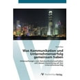 thumbnail image 1 of Was Kommunikation und Unternehmenserfolg gemeinsam haben (Paperback), 1 of 1