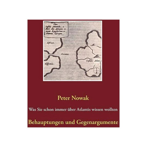 Was Sie schon immer über Atlantis wissen wollten: Behauptungen und Gegenargumente, (Paperback)