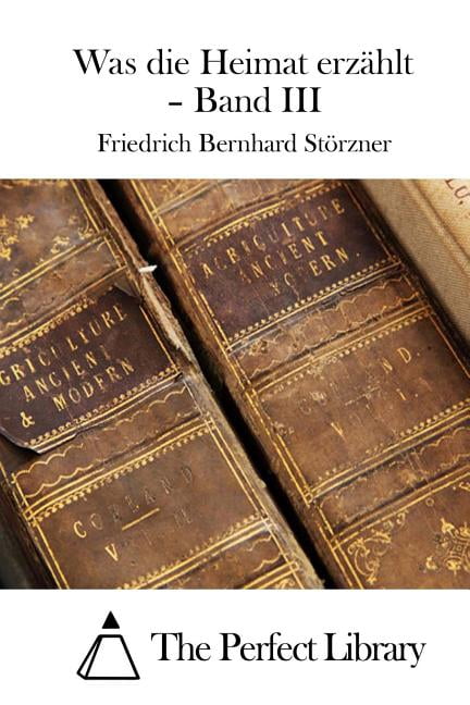 Was die Heimat erzÃ¤hlt - Band III, (Paperback)