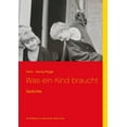 thumbnail image 1 of Was ein Kind braucht: Gedichte, (Paperback), 1 of 1