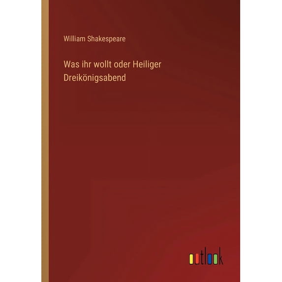 Was ihr wollt oder Heiliger Dreikönigsabend (Paperback)