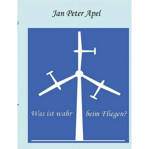 Was ist wahr beim Fliegen?, (Paperback)