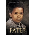 thumbnail image 1 of Was this fate? (Paperback) by Charles R Jackson, 1 of 1