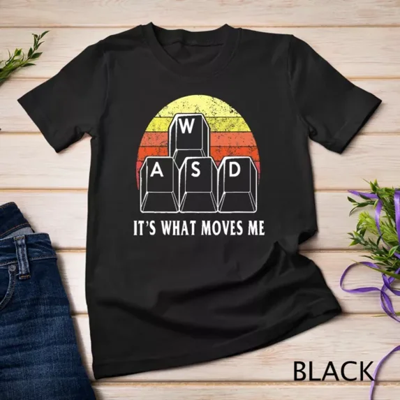 Wasd It'S What Moves Me - Funny Pc Gamer Computer Nerd Gift 1 Unisex T-Shirt Unisex S-5Xl Hot Trending Shirt, Vintage Birthday Gift