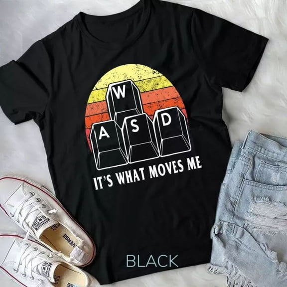 Wasd It'S What Moves Me Funny Pc Gamer Computer Nerd Gift T-Shirt