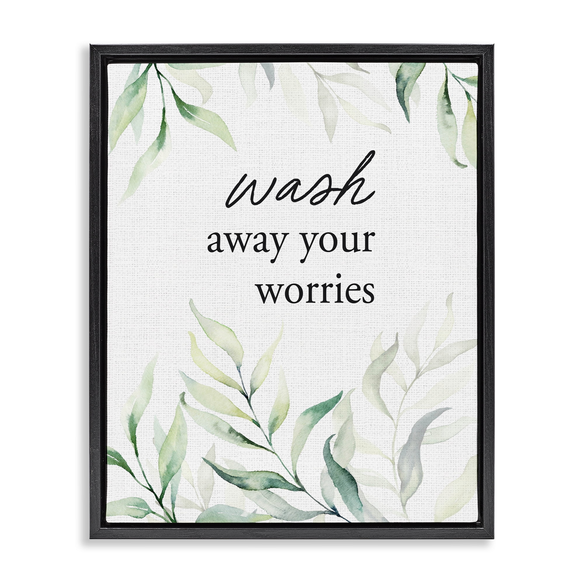 Wash Away Worries Greenery Black Framed Floater Canvas Wall Art, design by Lettered and Lined