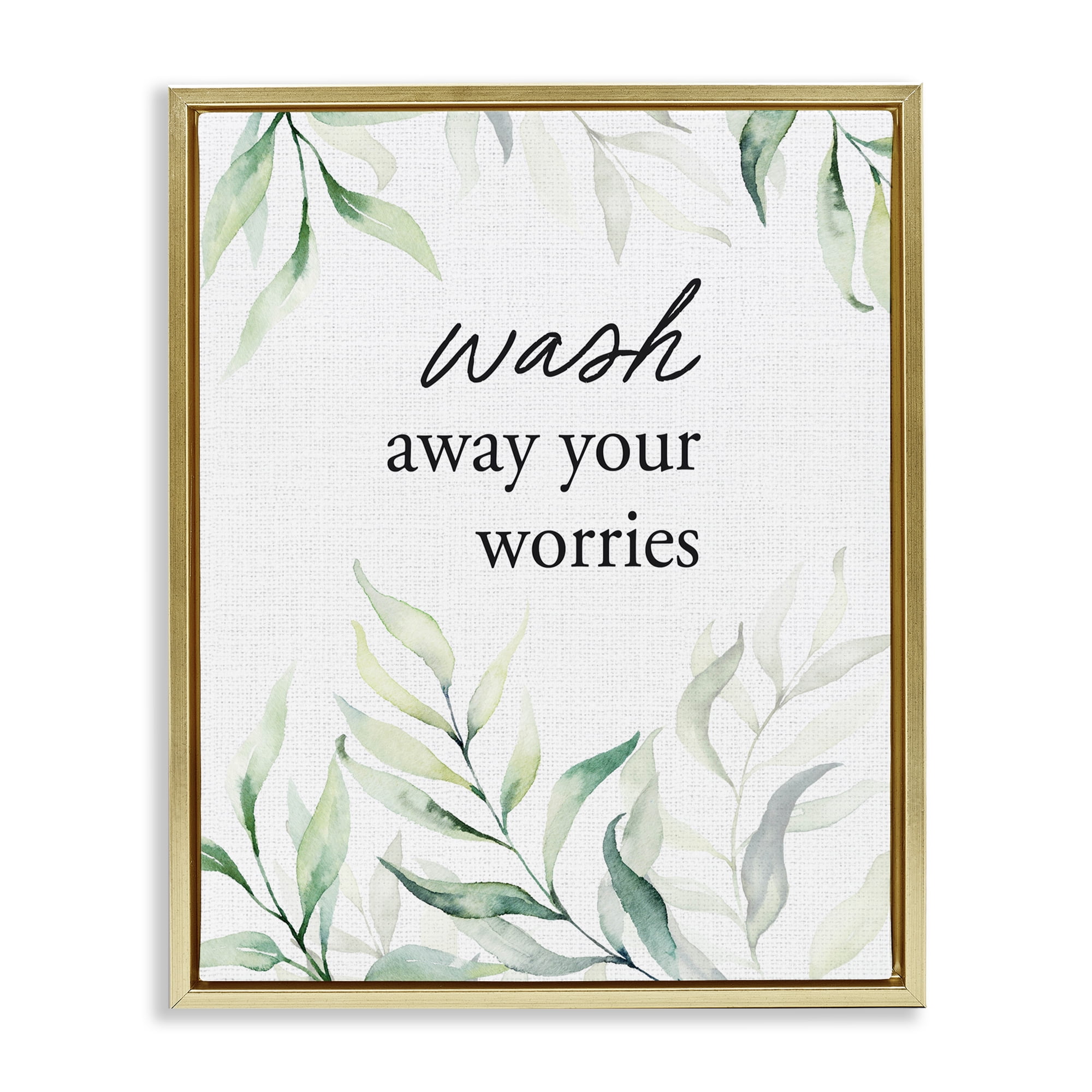 Wash Away Worries Greenery Gold Framed Floater Canvas Wall Art, design by Lettered and Lined